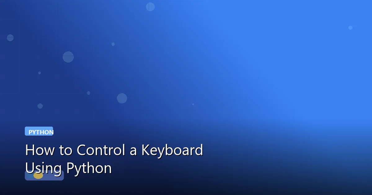 How to Control a Keyboard Using Python